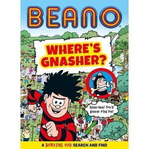 Beano Where's Gnasher?: A Barking Mad Search and Find Book -- Beano
